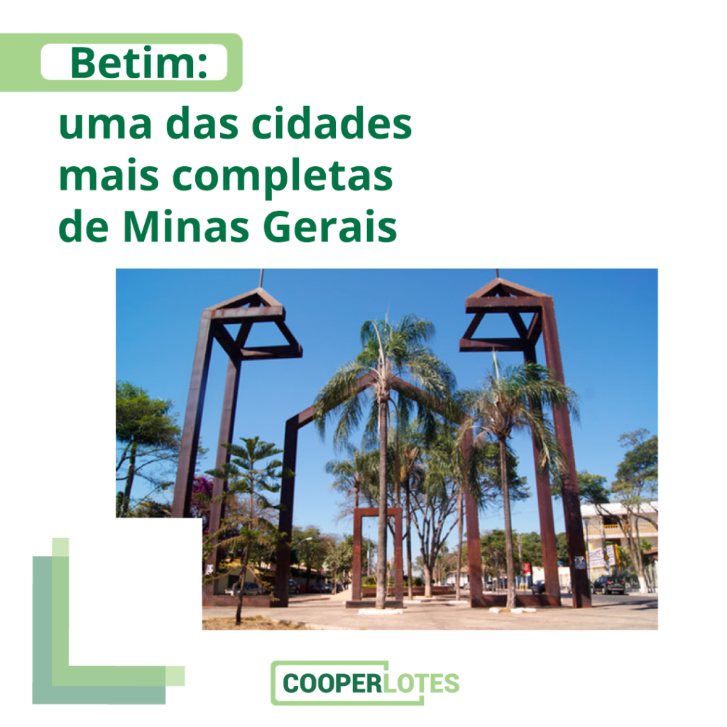 Betim: 5 motivos para você se mudar para uma das cidades mais completas de Minas Gerais